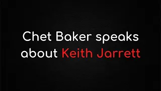 Chet Baker speaks about Keith Jarrett / Chet Baker évoque Keith Jarrett VOSTFR