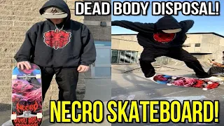Testing The New Necro Dead Body Disposal Skateboard!