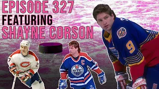 NHL Legend Shayne Corson Joined The Show - Spittin' Chiclets 327