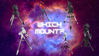 The Best Astrophotography Mounts with Analysis (2023)