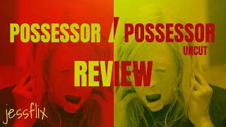 Possessor / Possessor Uncut Review (What's the difference?) - JessFlix