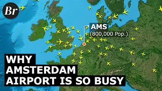 Why Amsterdam Airport Is So Busy (Even With little Population)