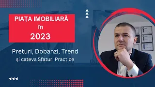 Cum va arata Piata imobiliara in 2023 ?