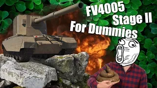 WoT || FV4005 Stage II || For Dummies