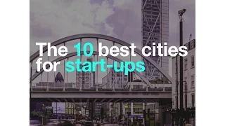 The 10 best cities for start-ups