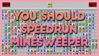 How the Heck Do You Speedrun Minesweeper?