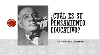 José Ortega y Gasset Pensamiento Educativo