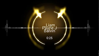 Liam Payne & J Balvin - Familiar remix