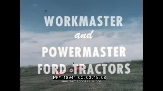 1957 FORD WORKMASTER AND POWERMASTER TRACTORS PROMO FILM   18944