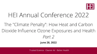 Part 2 - The “Climate Penalty”: How Heat and Carbon Dioxide Influence Ozone Exposures and Health