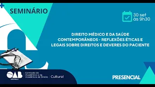 SEMINÁRIO: DIREITO MÉDICO E DA SAÚDE CONTEMPORÂNEOS