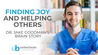 Dr. Jake Goodman's Brain Story