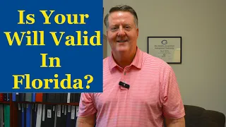 Is Your Will Valid In Florida?