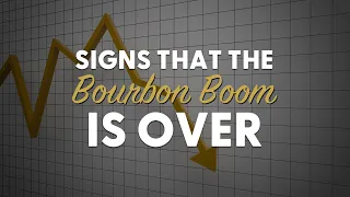 Signs That The Bourbon Boom Is Over-BRT 220