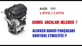 1.8 tfsi / 2.0 tfsi Kronik Motor sorunları nelerdir ? modifiye öncesi neler yapılabilir ?