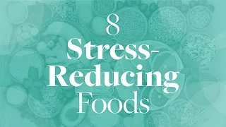 STRESS MANAGEMENT: 8 Stress-Reducing Foods #nutrition