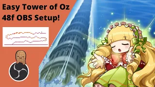 Maplestory Tower of Oz 48f OBS Setup