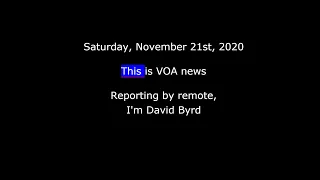 VOA News for Saturday, November 21st, 2020