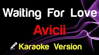 🎤 Avicii - Waiting For Love (Karaoke Version)