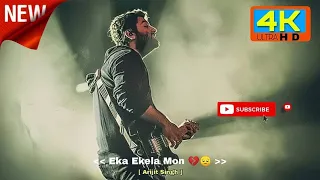 Eka Ekela Mon || একা একেলা মন || Bangla song Lyrics || WhatsApp status video || Arijit Singh