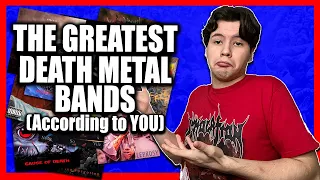 The Greatest DEATH METAL Bands of All Time (According to YOU)