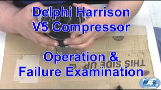 Delphi Harrison V5 Compressor (Operation & Failure Examination)