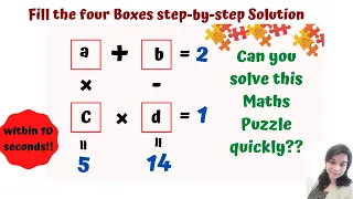 Box puzzle!! How to solve Box Maths Puzzle quickly?!! Fill the Four Boxes!! Impossible Algebra !!