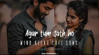 Agar tum sath ho /Slowed and reverb /#katilavlogs