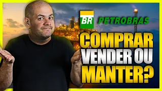 Petrobras (PETR3/PETR4) - O Que Fazer?