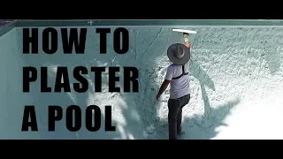 How to Plaster a Swimming Pool ~ How to Finish a Pool ~ Ultimate Pool Guy - 2019