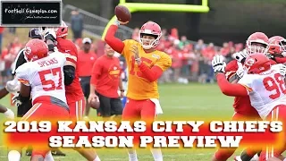 Football Gameplan's 2019 NFL Team Preview: Kansas City Chiefs