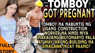 TOMBOY GOT PREGNANT. NABUNTIS NG ISANG CONSTRUCTION WORKER NA HINDI NIYA INAKALANG BILYONARYO PALA