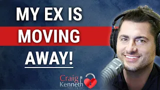 My Ex Is Moving Away! Exes That Are Moving