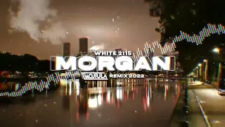 WHITE 2115 - MORGAN (WOJTULA REMIX)