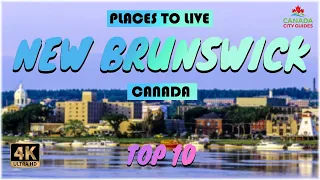 New Brunswick (Canada) ᐈ Places to Live | Move to New Brunswick | Life in New Brunswick ☑️ 4K