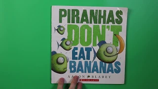 Piranhas Don't eat BANANAS!! By Aaron Blabey, A Read Aloud Book for Kids