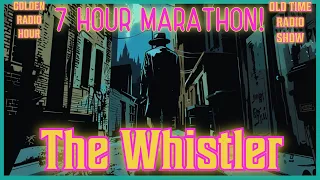 The Whistler WALKS BY NIGHT / 7 Hour Detective Story Marathon