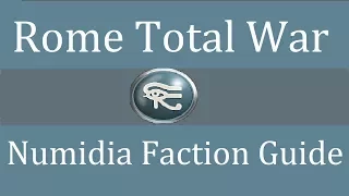 Numidia Faction Guide: Rome Total War