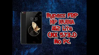 Bypass FRP Nubia M2 Lite (NX573J) No PC