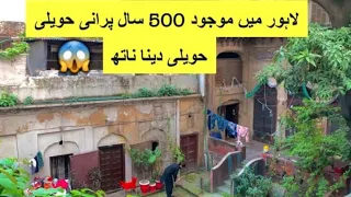 500 years old havaili 😱 || in Dehli Gate Lahore || oldest place of lahore :