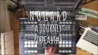 Axel Nogard - PODCAST "A Journey"#4 (Popular French songs remixes)