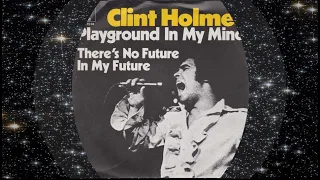 Clint Holmes 1972 Playground In My Mind