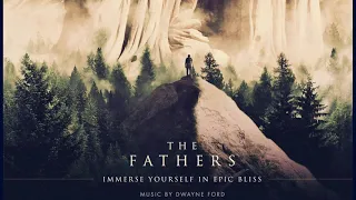 Dwayne Ford - The Fathers (Full Album Epic Music )