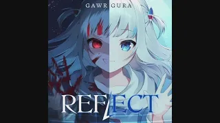 REFLECT - Gawr Gura! 10 HOURS