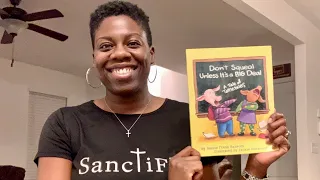 “Don’t Squeal Unless it’s a Big Deal” by Jeanie Ransom-Read Aloud