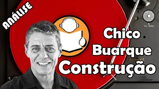 ENTENDENDO A LETRA | CHICO BUARQUE : CONSTRUÇÃO