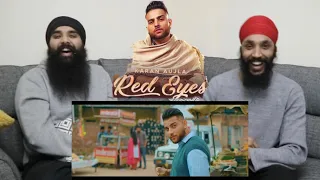 RED EYES | KARAN AUJLA ft Gurlej Akhtar | REACTION