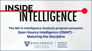 Open Source Intelligence (OSINT) - Maturing the Discipline
