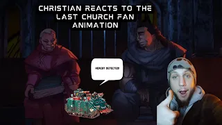 Christian Reacts to The Last Church Fan Animation Warhammer 40k-Part 1