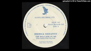 Derrick Mehaffey - The Wild Side Of Me